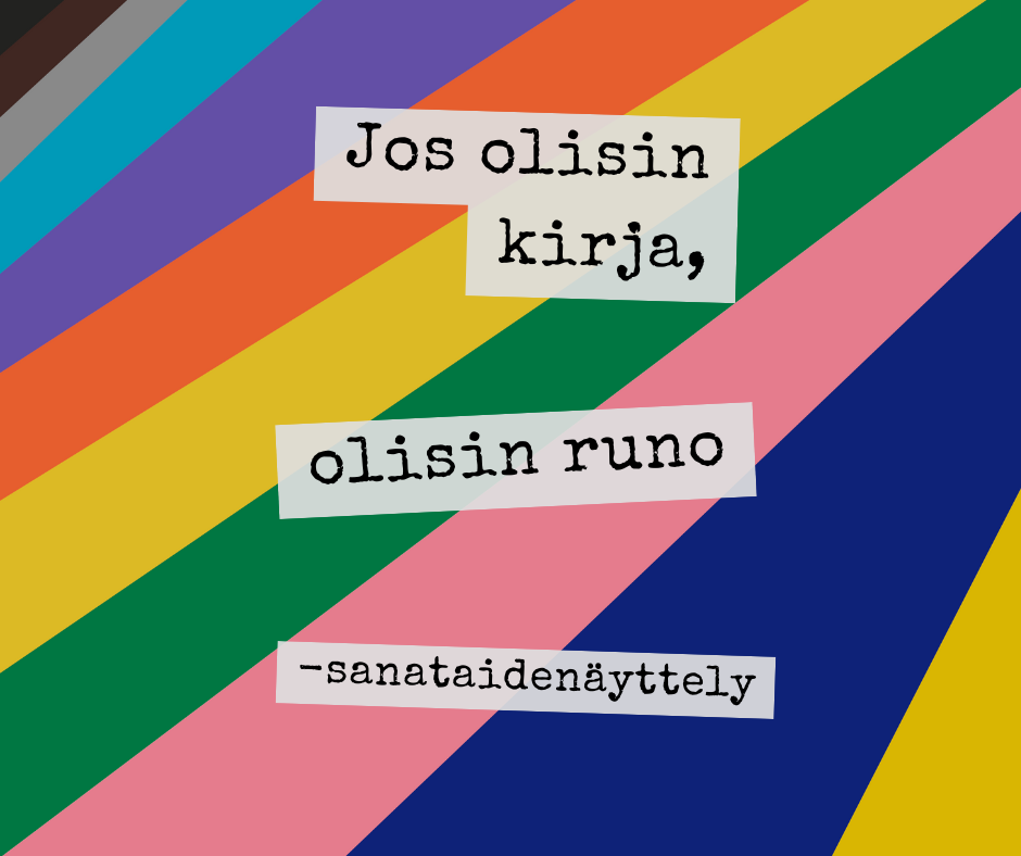 Jos olisin kirja, olisin runo -sanataidenäyttely